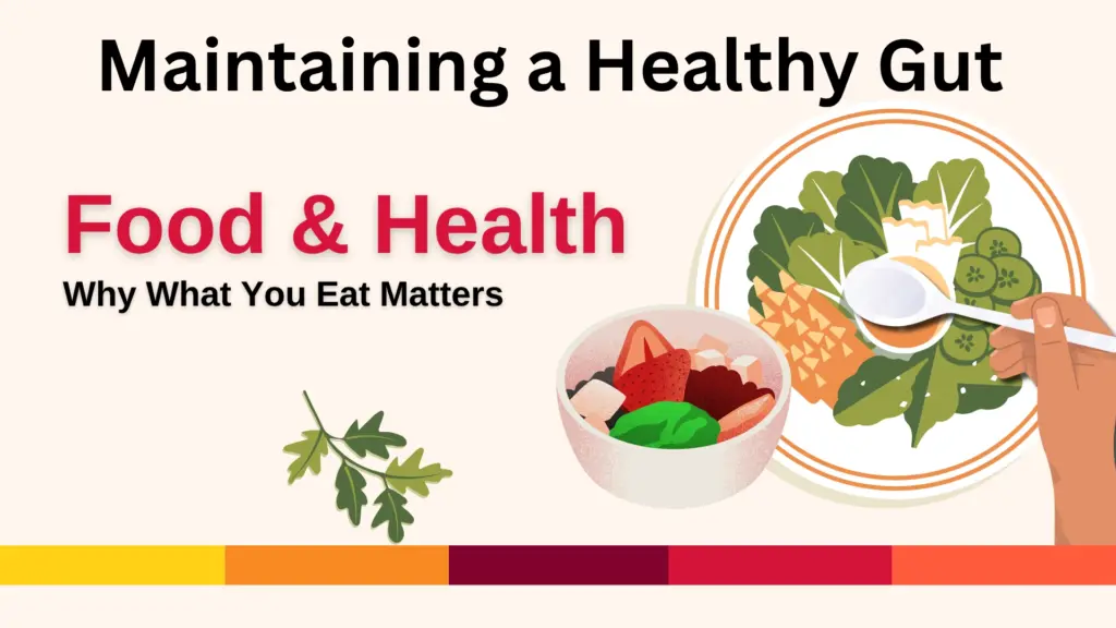 Maintaing a Healthy Gut