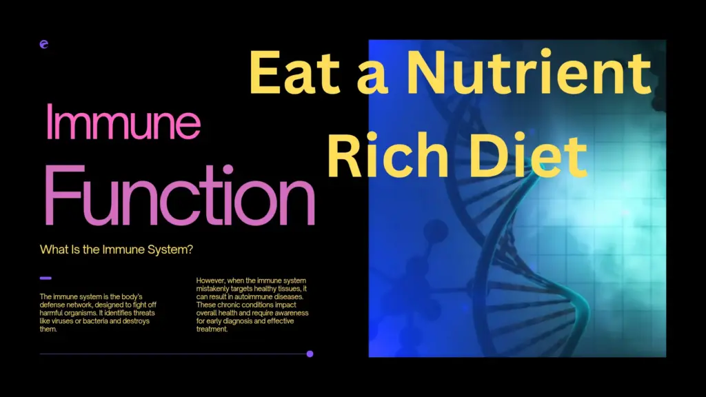 Eat a Nutrient Rich Diet