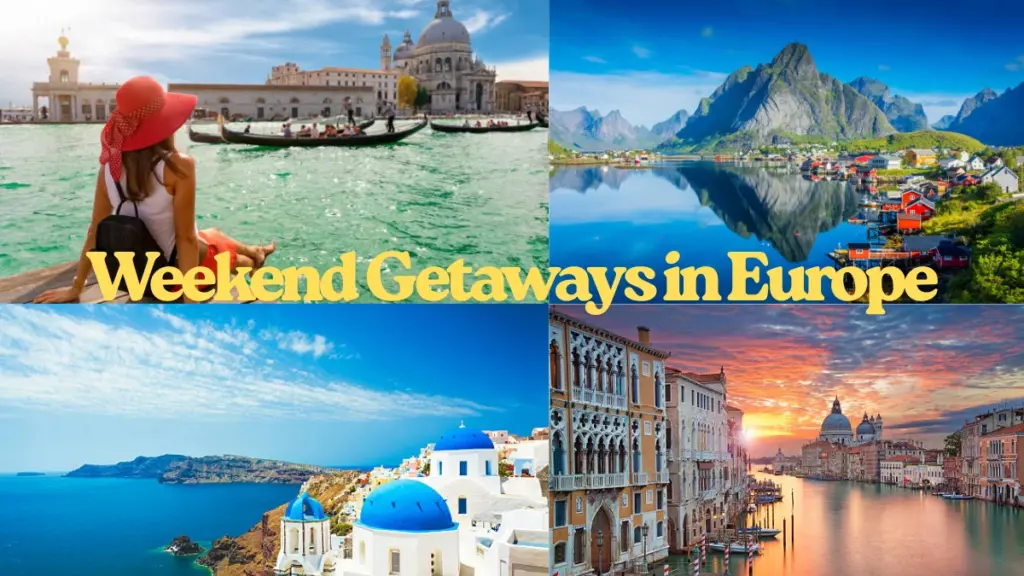 Top 10 Weekend Getaways in Europe 2025