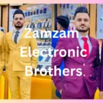 Zam Zam Electronic Brothers