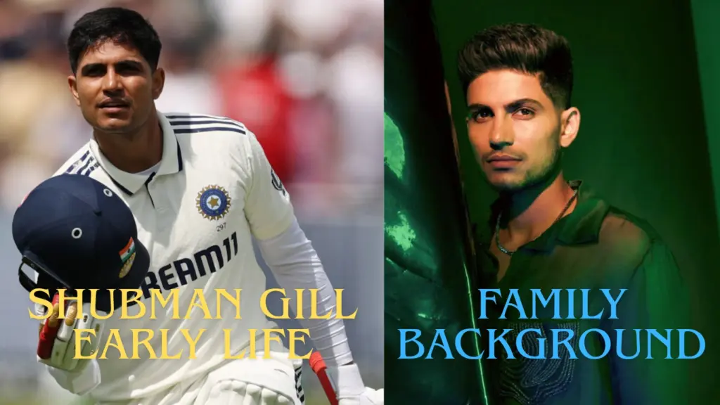Shubman Gill Early Life & Family Background